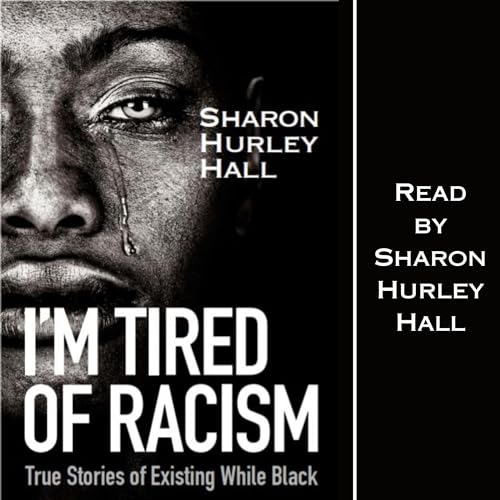 Cover of I'm Tired of Racism