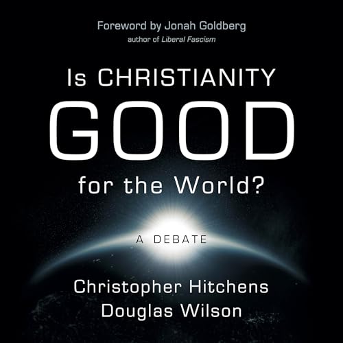 Cover of Is Christianity Good for the World?