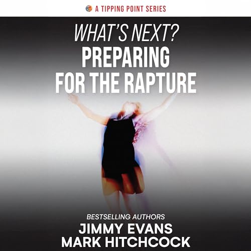 Cover of What’s Next? Preparing for the Rapture