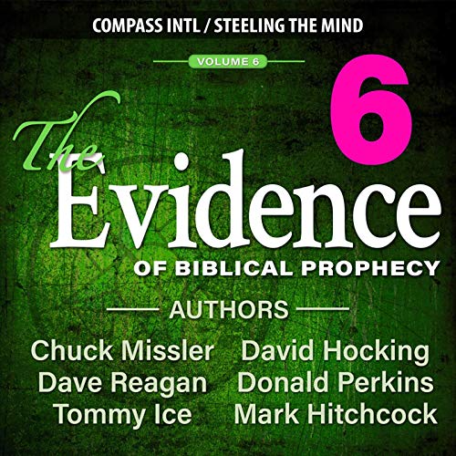 Cover of The Evidence of Biblical Prophecy, Volume 6
