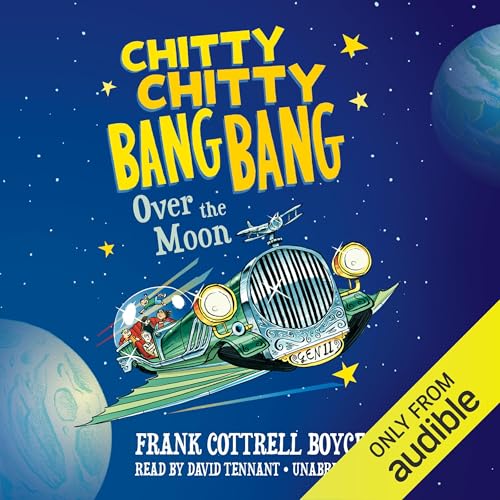 Cover of Chitty Chitty Bang Bang over the Moon