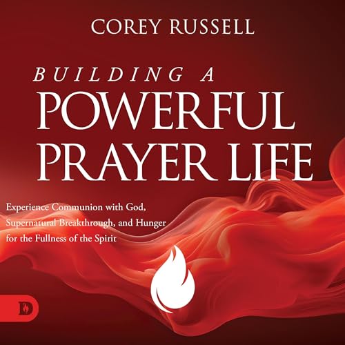 Cover of Building a Powerful Prayer Life