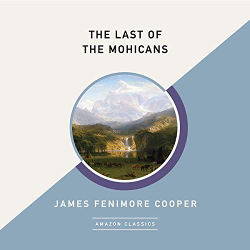 Cover of The Last of the Mohicans (AmazonClassics Edition)