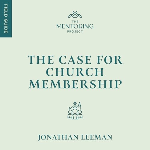 Cover of The Case for Church Membership