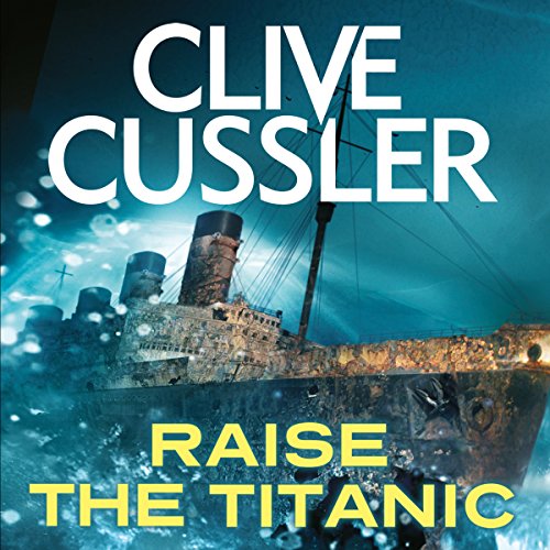 Cover of Raise the Titanic