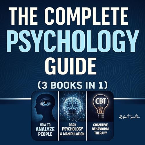 Cover of The Complete Psychology Guide (3 Books in 1)