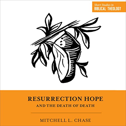 Cover of Resurrection Hope and the Death of Death