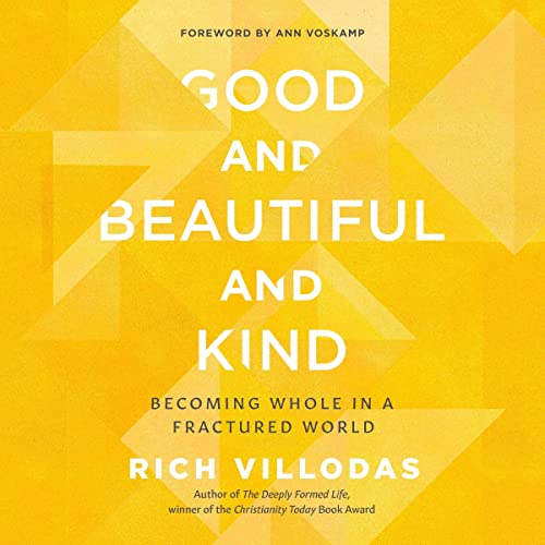 Cover of Good and Beautiful and Kind
