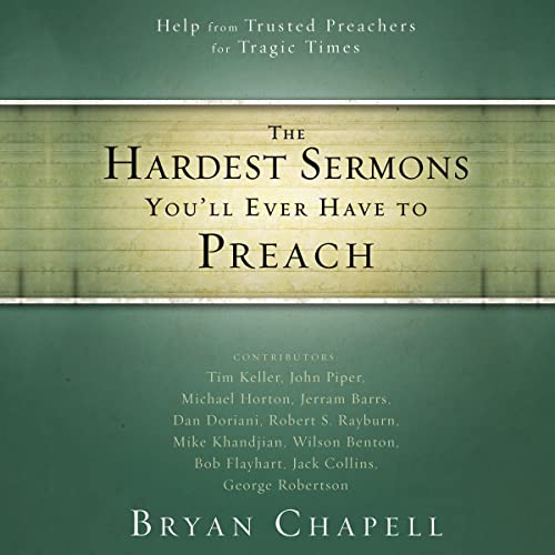 Cover of The Hardest Sermons You'll Ever Have to Preach