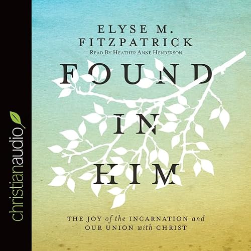Cover of Found in Him