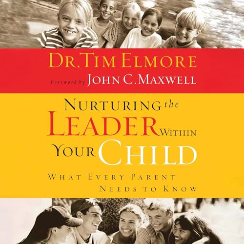 Cover of Nurturing the Leader Within Your Child