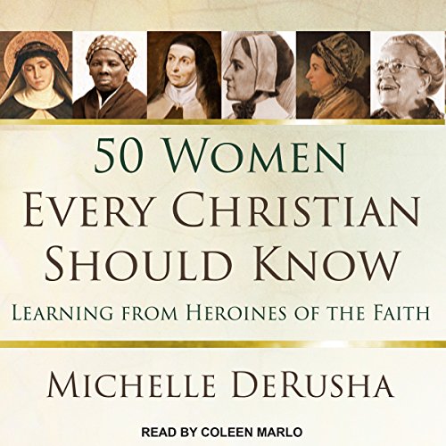 Cover of 50 Women Every Christian Should Know