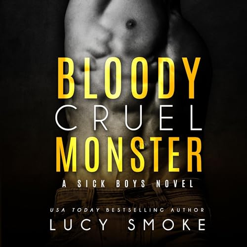 Cover of Bloody Cruel Monster