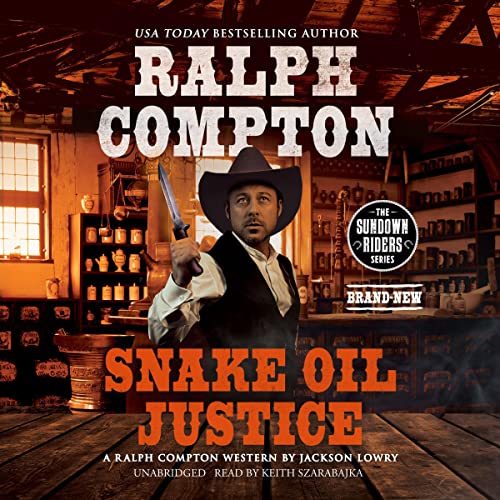 Cover of Ralph Compton: Snake Oil Justice
