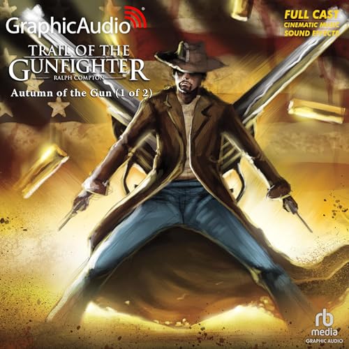 Cover of Autumn of the Gun (1 of 2) [Dramatized Adaptation]