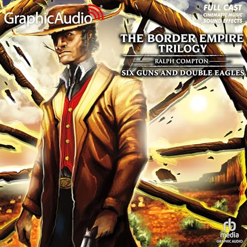 Cover of Six Guns and Double Eagles [Dramatized Adaptation]