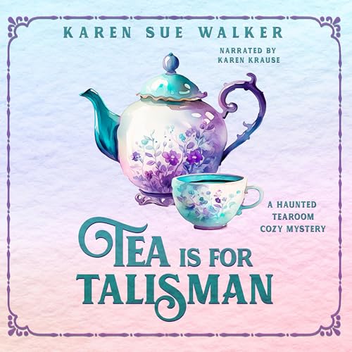 Cover of Tea Is for Talisman