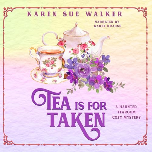 Cover of Tea Is for Taken