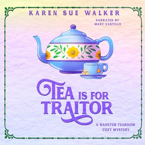 Cover of Tea Is for Traitor