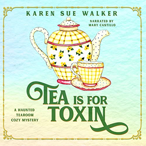 Cover of Tea Is for Toxin