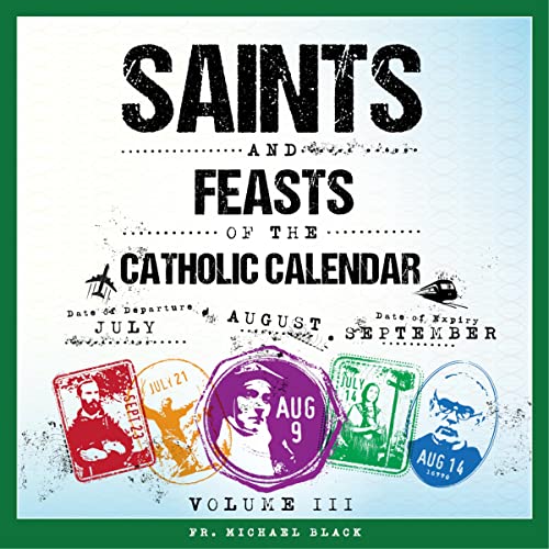 Cover of Saints and Feasts of the Catholic Calendar, Volume III