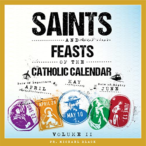 Cover of Saints and Feasts of the Catholic Calendar, Volume II