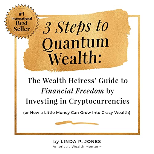 Cover of Three Steps to Quantum Wealth
