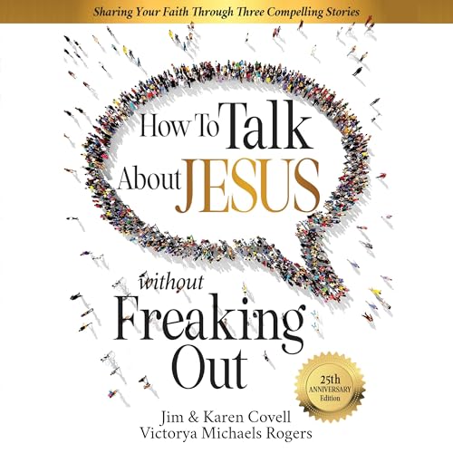 Cover of How to Talk About Jesus Without Freaking Out