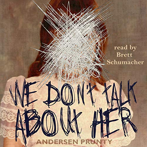 Cover of We Don't Talk About Her