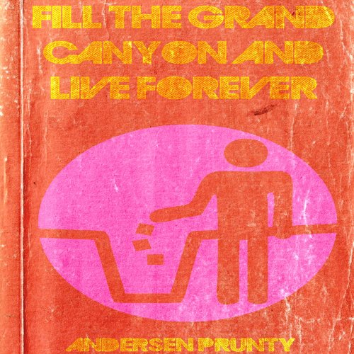 Cover of Fill the Grand Canyon and Live Forever