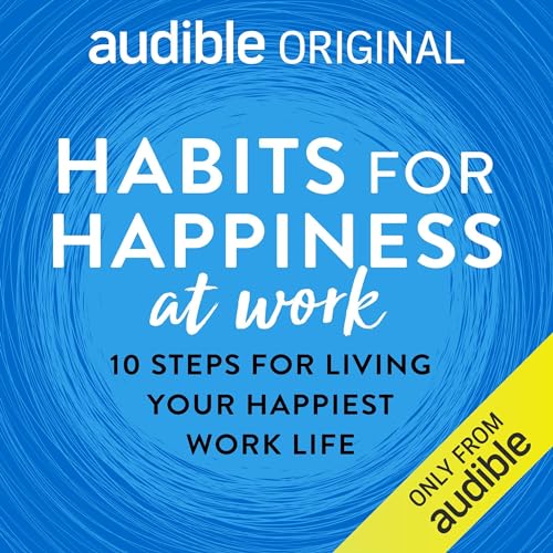 Cover of Habits for Happiness at Work