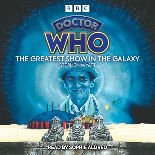 Cover of Doctor Who: The Greatest Show In The Galaxy