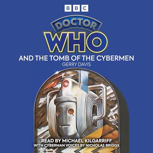 Cover of Doctor Who And The Tomb Of The Cybermen