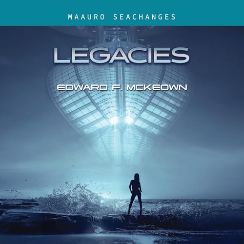 Cover of Maauro Seachanges Legacies