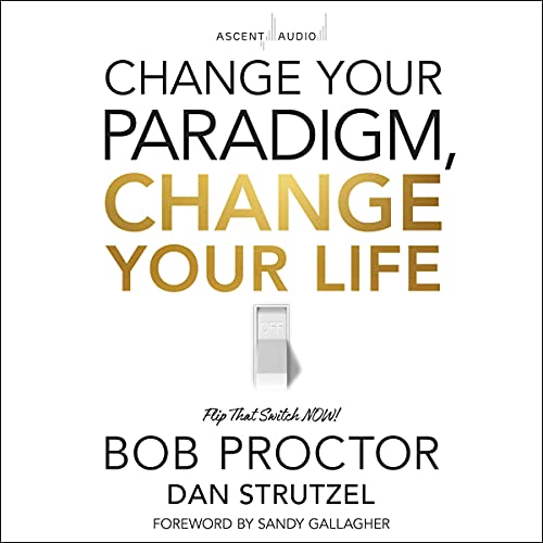 Cover of Change Your Paradigm, Change Your Life