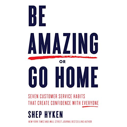 Cover of Be Amazing or Go Home