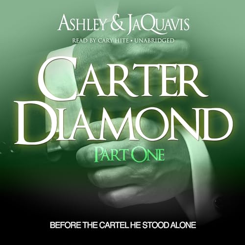 Cover of Carter Diamond: Before the Cartel He Stood Alone