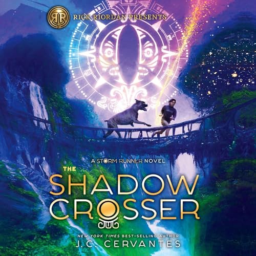 Cover of The Shadow Crosser (A Storm Runner Novel, Book 3)