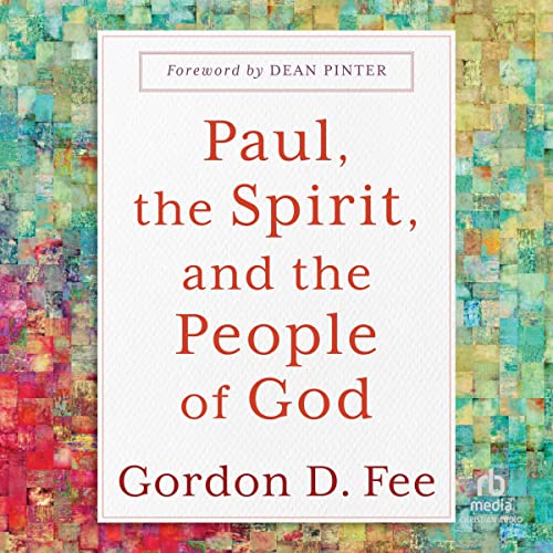 Cover of Paul, the Spirit, and the People of God