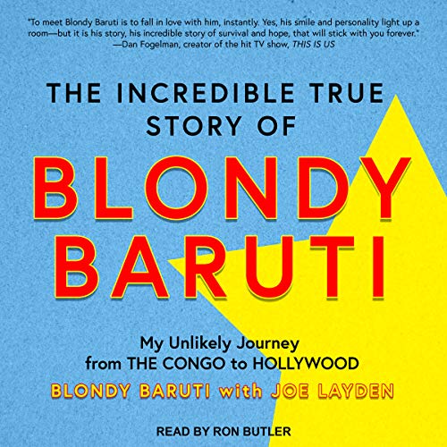 Cover of The Incredible True Story of Blondy Baruti