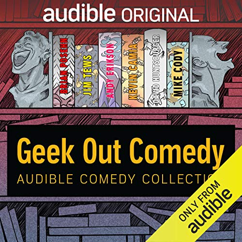 Cover of Audible Comedy Collection: Geek Out Comedy