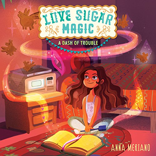 Cover of Love Sugar Magic: A Dash of Trouble