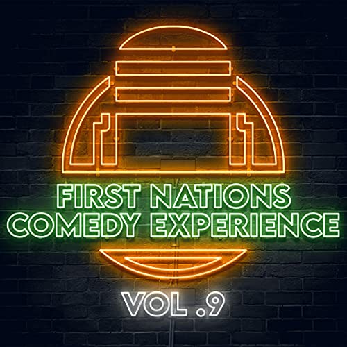 Cover of First Nations Comedy Experience: Vol. 9