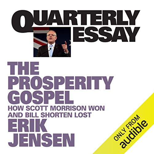 Cover of Quarterly Essay 74: The Prosperity Gospel