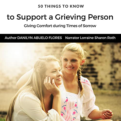 Cover of 50 Things to Know to Support a Grieving Person