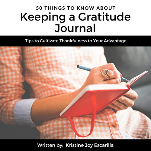 Cover of 50 Things to Know About Keeping a Gratitude Journal