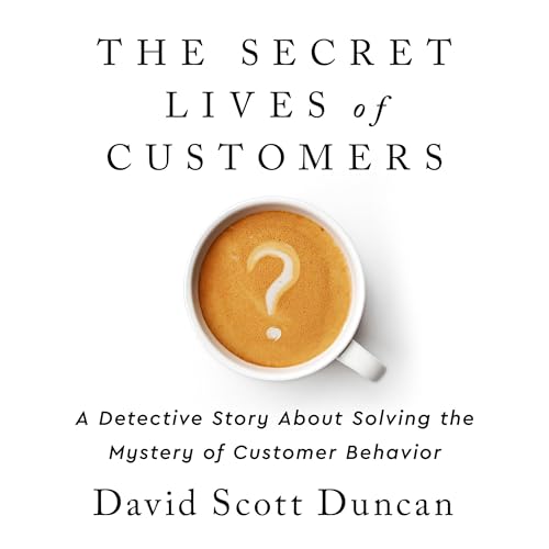 Cover of The Secret Lives of Customers