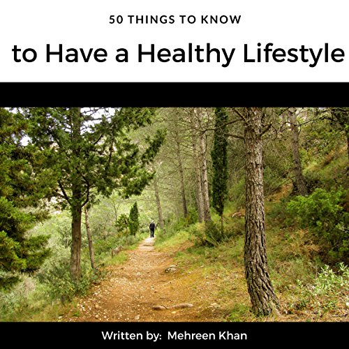 Cover of 50 Things to Know to Have a Healthy Lifestyle