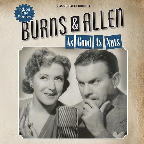 Cover of Burns & Allen: As Good as Nuts