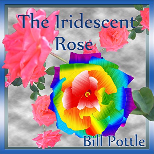 Cover of The Iridescent Rose